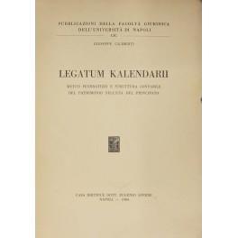 Legatum kalendarii. Mutuo feneratizio e struttura contabile del patrimonio nell'età del Principato - Giuseppe Giliberti - copertina