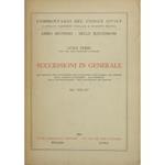 Successioni in generale. Dell'apertura della successione della delazione e dell'acquisto dell'eredità della capacità di succedere dell'indegnità della rappresentazione dell'accettazione dell'eredità. Art. 456-511