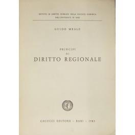 Principi di diritto regionale. Ordinamento e organizzazione delle regioni a statuto ordinario - Guido Meale - copertina