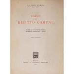 Corso di diritto comune. Vol. I (unico pubblicato) - Genesi ed evoluzione storica. Elementi costitutivi. Fonti