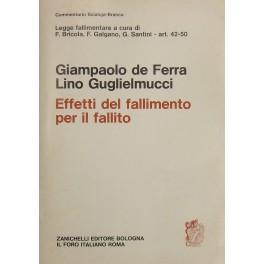 Effetti del fallimento per il fallito. Art. 42-50 - Giampaolo De Ferra - copertina
