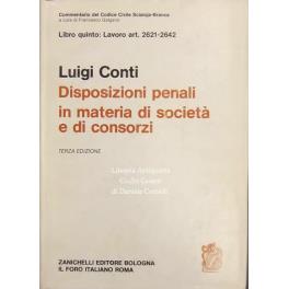 Disposizioni penali in materia di società e di consorzi. Art. 2621-2642 - Luigi Conti - copertina