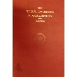The contest over the ratification of the Federal Constitution in the State of Massachussetts - copertina