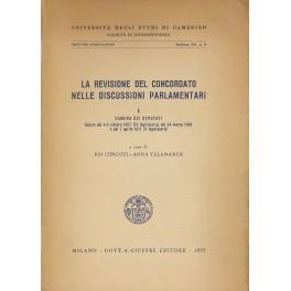 La revisione del concordato nelle discussioni parlamentari. Vol. I - Camera dei Deputati. Sedute del 4-5 ottobre 1967 (IV legislatura) del 24 marzo 1969 e del 7 aprile 1971 (V legislatura) - Pio Ciprotti - copertina