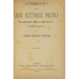 Commento alla legge elettorale politica 24 settembre 1882, n. 999 serie 3a (Testo Unico) - copertina