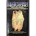 I neoplatonici. Racconto inedito a cura di Raffaele Cantarella. Nota di Giorgio Manganelli