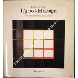 Il gioco del design vent'anni di attività della Driade - Renato De Fusco - copertina