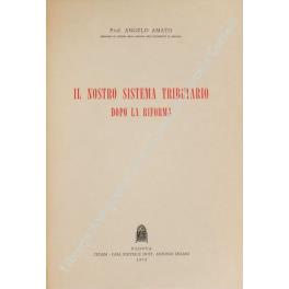Il nostro sistema tributario dopo la riforma - Angelo Amato - copertina
