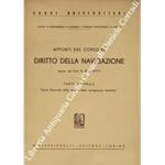 Appunti del corso di diritto della navigazione. Parte generale - Teoria Generale della nave e della navigazione marittima