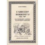 L' Abruzzo borbonico nel '700. Dal vicereame spagnolo all'invasione francese