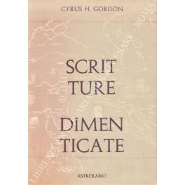 Scritture dimenticate. Come furono decifrate e il loro influsso nella cultura contemporanea - Cyrus H. Gordon - copertina