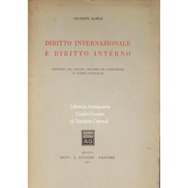 Diritto internazionale e diritto interno. Rapporti fra sistemi omogenei ed eterogenei di norme giuridiche - Giuseppe Barile - copertina