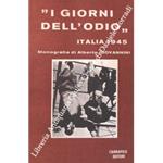 I giorni dell'odio. Italia 1945