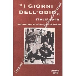 I giorni dell'odio. Italia 1945 - Alberto Giovannini - copertina