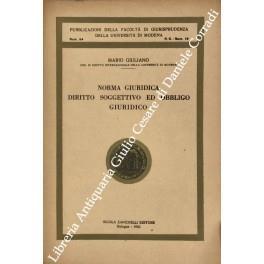 Norma giuridica diritto soggettivo ed obbligo giuridico - Mario Giuliano - copertina