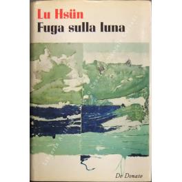 Fuga sulla luna - Lu Hsun - copertina