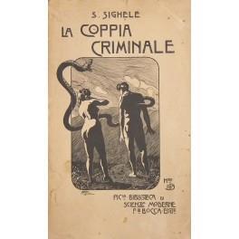 La coppia criminale. (Psicologia degli amori morbosi) - Scipio Sighele - copertina