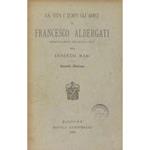 La vita i tempi gli amici di Francesco Albergati commediografo del secolo XVIII