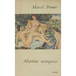 Alla ricerca del tempo perduto. Albertine scomparsa. Traduzione di Franco Fortini - Marcel Proust - copertina