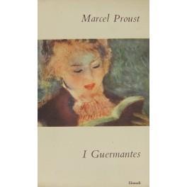 Alla ricerca del tempo perduto. I Guermantes. Traduzione di Mario Bonfantini - Marcel Proust - copertina