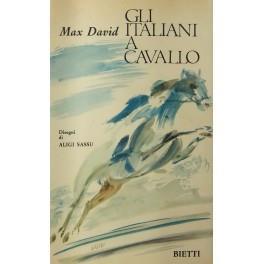 Gli italiani a cavallo. Disegni di Aligi Sassu - Max David - copertina