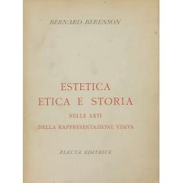 Estetica etica e storia nelle arti della rappresentazione visiva - Bernard Berenson - copertina