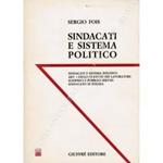 Sindacati e sistema politico. Art.1 dello statuto dei lavoratori. Sciopero e pubblici servizi. Sindacato di polizia