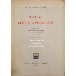 Manuale di diritto commerciale. Vol. II - I contratti commerciali; I titoli di credito (unico pubblicato) - Vittorio Salandra - copertina
