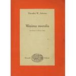 Minima moralia. Introduzione di Renato Solmi