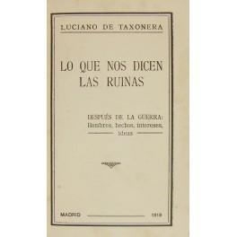 Lo que nos dicen las ruinas. Despues de la guerra hombres hechos intereses ideas - copertina