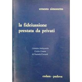 La fideiussione prestata da privati - Ernesto Simonetto - copertina