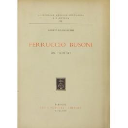 Ferruccio Busoni. Un profilo - Gisella Selden Goth - copertina