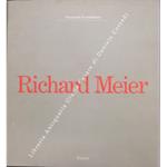 Richard Meier. Architetture