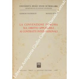 La Convenzione di Roma sul diritto applicabile ai contratti internazionali - Giorgio Sacerdoti - copertina