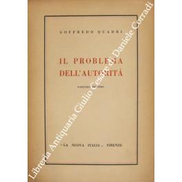 Il problema dell'autorità. fascicolo primo; Fascicolo secondo - Goffredo Quadri - copertina