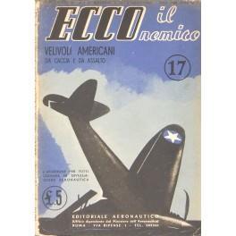 Ecco il nemico. Velivoli americani da caccia e da assalto - Alberto Bruno - copertina