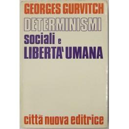 Determinismi sociali e libertà umana - Georges Gurvitch - copertina