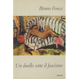 Un duello sotto il fascismo - Bruno Fonzi - copertina
