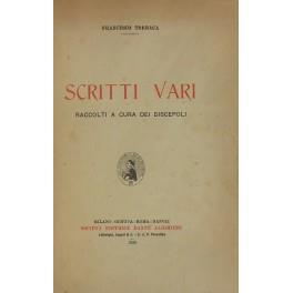 Scritti vari. Raccolti a cura dei discepoli. Scritti vari raccolti a cura dei discepoli. Alla ricerca di Turoldo. L'elegia di Arrigo da Settimello. Il nome vano senza soggetto . The Knightes Tale e la Teseide. Gl'imitatori stranieri di Jacopo Sannaza - Francesco Torraca - copertina