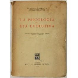 La psicologia della età evolutiva - Agostino Gemelli - copertina