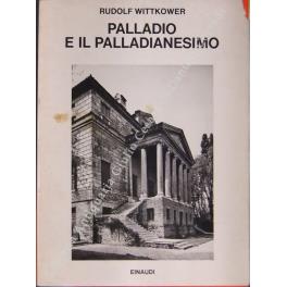 Palladio e il Palladianesimo - Rudolf Wittkower - copertina