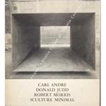 Carl Andre, Donald Judd, Robert Morris, Sculture Minimal