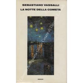 La notte della cometa. Il romanzo di Dino Campana - Sebastiano Vassalli - copertina