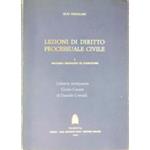 Lezioni di diritto processuale civile. Vol. I - Processo ordinario di cognizione; Vol. II - Processi di esecuzione forzata