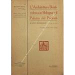 L' architettura Bentivolesca in Bologna e il Palazzo del Podestà. Disegni, studi, restauri a cura del comitato per Bologna Storico-Artistica