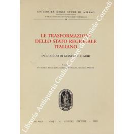 Le trasformazioni dello stato regionale italiano. In ricordo di Gianfranco Mor. Università degli Studi di Milano 1-2 dicembre 2000 - Vittorio Angiolini - copertina