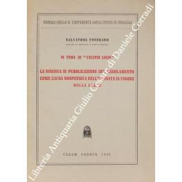 In tema di vacatio legis . La riserva di pubblicazione del regolamento come causa sospensiva dell'entrata in vigore della legge - Salvatore Foderaro - copertina