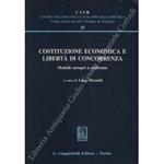 Costituzione economica e libertà di concorrenza. Modelli europei a confronto