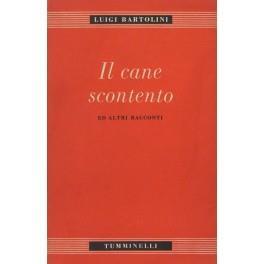 Il cane scontento ed altri racconti - Luigi Bartolini - copertina