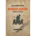 Piccolo alpino. Romanzo con 7 tavole fuori testo di Enrico Pinochi